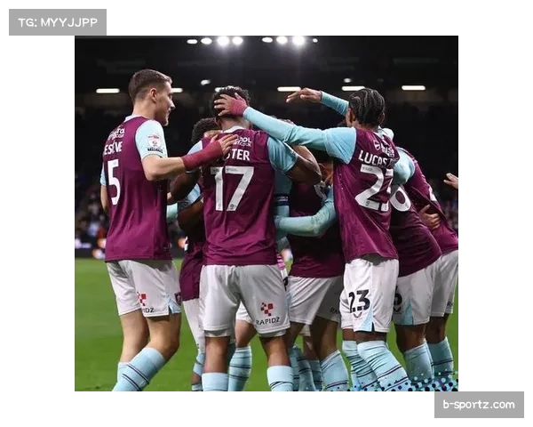 伯恩利五后卫防线压缩切尔西进攻空间 低位防守策略执行到位